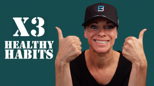 3 Healthy Habits That Will Change Your Life!