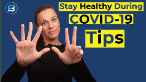 8 Tips To Stay Healthy During COVID 19